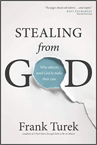 Cover of Stealing from God: Why Atheists Need God to Make Their Case