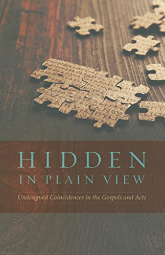 Cover of Hidden In Plain View: Undesigned Coincidences in the Gospels and Acts